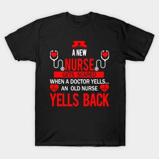 A New Nurse Gets Scared When A Doctor T-Shirt